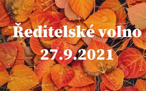 Ředitelské volno 27.9.2021